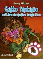 Gatto Fantasio e Il Libro dei Quattro Artigli d'oro