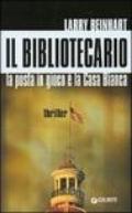 Il bibliotecario. La posta in gioco è la Casa Bianca