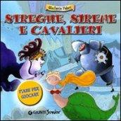 Streghe, sirene e cavalieri