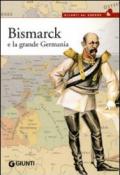 Bismarck e la grande Germania