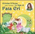 Fata Cri e i draghetti pasticcioni. Con CD Audio