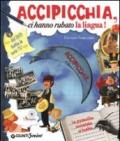 Accipicchia, ci hanno rubato la lingua! Ediz. illustrata. Con DVD