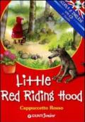 Little Red Riding Hood-Cappuccetto Rosso. Ediz. bilingue. Con CD Audio