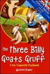 The three billy goats gruff-I tre capretti furbetti. Ediz. bilingue. Con CD Audio