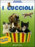 I cuccioli. Con stickers. Ediz. illustrata