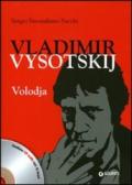 Vladimir Vysotskij. Volodja. Con CD Audio