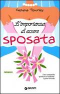 L'importanza di essere sposata