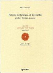 Percorsi nella lingua di Leonardo: grafie, forme, parole. XLVIII lettura vinciana (12 aprile 2008)