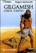 Gilgamesh l'eroe sumero (Mitologica)