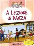 A lezione di danza. Con stickers. Ediz. illustrata