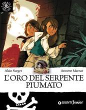 L’oro del serpente piumato (Pirati coraggiosi Vol. 4)