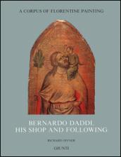 Bernardo Daddi, his shop and following. 4.