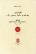 Leonardo e lo spazio dello scultore. XXVII lettura vinciana