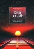 Stella per stella. Guida turistica dell'universo