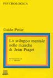 Lo sviluppo mentale nelle ricerche di Jean Piaget