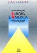 Europa e America. La colonizzazione anglo-francese