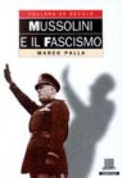 Mussolini e il fascismo