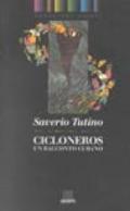 Cicloneros. Un racconto cubano