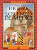 Nella Firenze di Lorenzo de' Medici