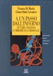 A un passo dall'inferno. Sentire mafioso e obbedienza criminale