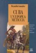 Cuba. Un'epopea meticcia