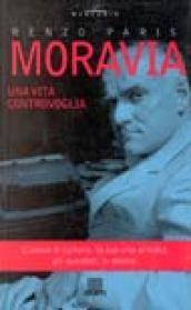 Moravia Una Vita Contro Voglia