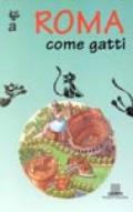 A Roma come gatti
