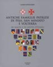 Antiche famiglie patrizie di Pisa, S. Miniato e Volterra in Malta e S. Stefano