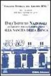 Atti e documenti della Banca Nazionale del Lavoro. 1.Dall'Istituto nazionale di credito per la cooperazione alla nascita della banca (1913-1929)