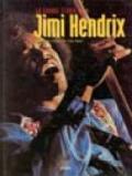 La grande storia di Jimi Hendrix. Tutte le registrazioni di studio (1963-1970)
