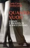 Quanto vuoi? Clienti e prostitute si raccontano