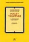 Piaget-Vygotskij. La genesi sociale del pensiero