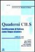 Quaderni Cils. Certificazione di italiano come lingua straniera. 1º livello. Con 2 audiocassette