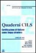 Quaderni Cils. Certificazione di italiano come lingua straniera. 2º livello. Con 2 audiocassette