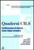 Quaderni Cils. Certificazione di italiano come lingua straniera. 3º livello. Con 2 audiocassette