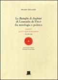 La battaglia di Anghiari di Leonardo da Vinci fra mitologia e politica