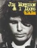 Jim Morrison & i Doors. On the road