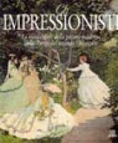 Gli impressionisti. Ediz. illustrata