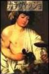 Caravaggio. Ediz. giapponese