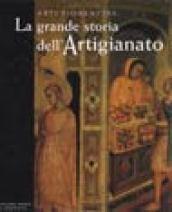 La grande storia dell'artigianato. Arti fiorentine. 1.Il Medioevo