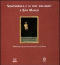 Savonarola e le sue reliquie a San Marco