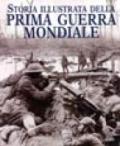 Storia illustrata della prima guerra mondiale