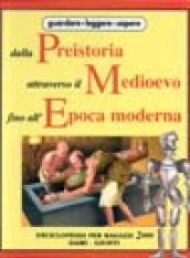 Preistoria, Medioevo, epoca moderna