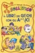 Il libro dei giochi con gli amici