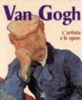 Van Gogh. L'artista e le opere