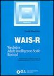 WAIS-R. Manuale di istruzione