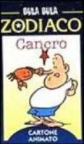 Bula Bula zodiaco. Cancro