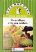 Il cavaliere e la sua ombra