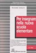 Per insegnare nella nuova scuola elementare