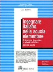 Insegnare italiano nella scuola elementare. Per la 5ª classe